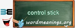 WordMeaning blackboard for control stick